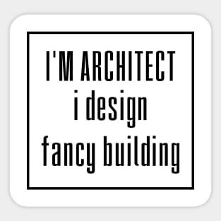 I'm Architect Sticker